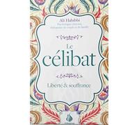 Le Célibat: Liberté Et Souffrance