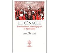 Le cenacle COTE GHISLAINE (Auteur)