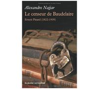 Le Censeur De Baudelaire - Ernest Pinard (1822-1909)