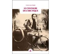 Le Centaure de l'Arctique - Yves Gauthier - Transboreal - Poche - Nouvelles