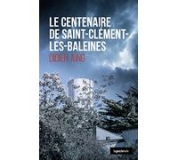 Le centenaire de Saint-Clement-Des-Baleines