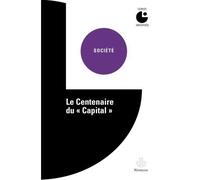 Le centenaire du Capital Colloque de Cerisy - François Châtelet - Hermann - broché - Etude