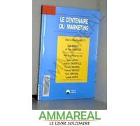 Le Centenaire Du Marketing