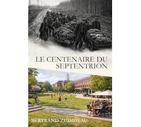 Le Centenaire du Septentrion
