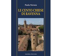 Le cento chiese di Ravenna