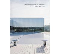 Le centre aquatique de Marville Cléa Caldéroni (Auteur)