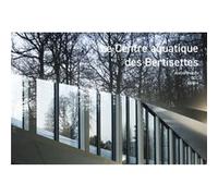 Le Centre Aquatique des Bertisettes Karine Dana (Auteur)