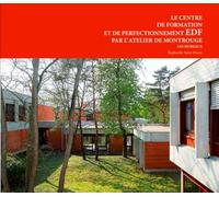 Le centre de formation et de perfectionnement EDF par l'atelier de Montrouge: Les Mureaux.