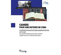 Le centre de hautes études administratives 1947-1963