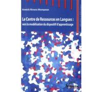 Le Centre de Ressources en Langues : Annick Rivens Mompean (Auteur)