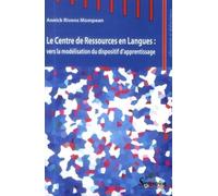 Le Centre De Ressources En Langues : Vers La Modélisation Du Dispositif D'apprentissage