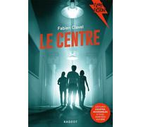 Le Centre - Fabien Clavel - Rageot - Poche - Roman adolescent