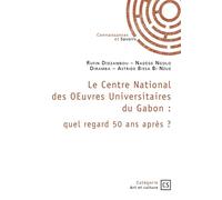Le Centre National des OEuvres Universitaires du Gabon Quel regard 50 ans après ? - Rufin Didzambou - Publibook - broché - Essai