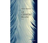 Le cerbère blanc
