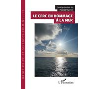 Le CERC en hommage à la mer - Pascal Oudot - L'harmattan - broché - Etude