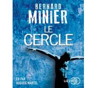Le Cercle 1 CD audio - Bernard Minier - Lizzie - Univers Audio - Texte lu (CD) - Textes lus CD