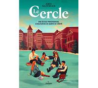 Collectif – Le Cercle – Une école prestigieuse, cinq élèves en quête de vérité – Broché – Milan