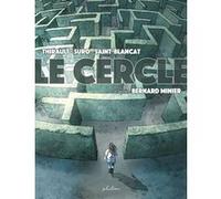 Le cercle Bernard Minier (Auteur), Philippe Thirault (Auteur), Michel Suro (Auteur), SAINT-BLANCAT (Auteur)