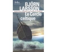 Björn Larsson – Le Cercle celtique – Roman – Poche – Gallimard