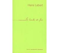Le Cercle de feu Hans Lebert (Auteur), Bernard Kreiss (Traduction)