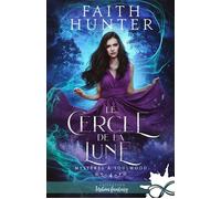 Le cercle de la lune Mystères à Soulwood, T4 - Faith Hunter - Collection Infinity - broché - Roman