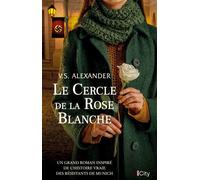 Le cercle de la rose blanche - V.S. Alexander - City - broché - Roman