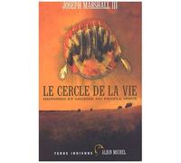 Le Cercle De La Vie - Histoires Et Sagesse Du Peuple Sioux