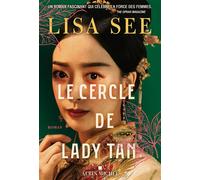 Lisa See – Le Cercle de Lady Tan – Roman – Broché
