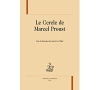 Le cercle de Marcel Proust, Tome 1