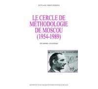 Le cercle de méthodologie de Moscou,1954-1989 - Une pensée, - Svetlana Tabatchnikova - Ecole Des Hautes Etudes En Sciences Sociales - broché - Etude