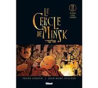 Le Cercle de Minsk - Tome 02 Frank Giroud (Auteur), Jean-Marc Stalner (Dessinateur)