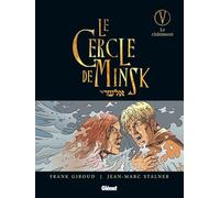 Le Cercle de Minsk - Tome 05: Le châtiment