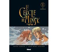 Le Cercle de Minsk - Tome 05 Le châtiment - Frank Giroud - Glénat - cartonné - Bande dessinée