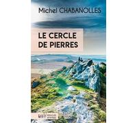 Le cercle de pierres - Michel Chabanolles - Du Palemon Eds - Poche - Roman