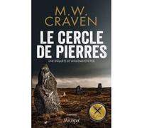 Le Cercle de pierres - Une enquête de Washington Poe M.W. Craven (Auteur), Sébastian Danchin (Traduction)