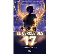Le cercle des 17 - tome 05 : Tornade de feu