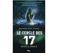 Le cercle des 17 - tome 3 Bataille navale Richard Paul Evans (Auteur), Christophe Rosson (Traduction)