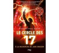 Le cercle des 17 - tome 4 A la recherche de Jade Dragon Richard Paul Evans (Auteur), Christophe Rosson (Traduction)