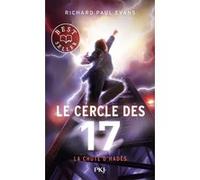 Le cercle des 17 - Tome 6 La chute d'Hadès Richard Paul Evans (Auteur), Christophe Rosson (Traduction)
