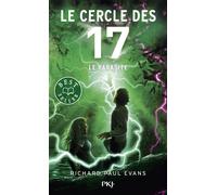 Le cercle des 17 - Tome 8 Le Parasite - Richard Paul Evans - Pocket Jeunesse - Poche - Roman adolescent