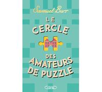 Le cercle des amateurs de puzzle - Samuel Burr - Michel Lafon - broché - Roman