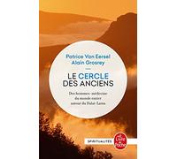 Le Cercle des Anciens : Des hommes-médecine du monde entier autour du Dalaï-Lama