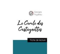 Le Cercle Des Castagnettes De Georges Feydeau (Fiche De Lecture Et Analyse Complète De L'oeuvre)