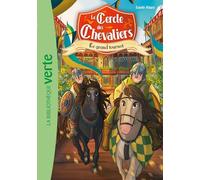 Le Cercle des Chevaliers 02 - Le grand tournoi