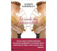Alison Goodman – Le Cercle des femmes rebelles – Roman – Broché
