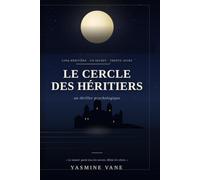 LE CERCLE DES HÉRITIERS: Un thriller psychologique