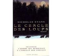 Le Cercle des loups François Lasquin (Traduction), Nicholas (Nick) Evans (Auteur)