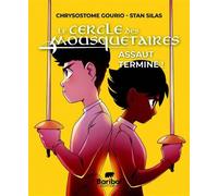 Le Cercle des Mousquetaires T03 Assaut terminé - Chrysostome Gourio - Baribal - broché - Roman junior