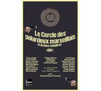 Le cercle des polardeux marseillais et de leurs complices - Collectif - The Melmac Cat - Poche - Roman