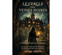 LE CERCLE DES VEINES NOIRES: L'université qui vous observe !